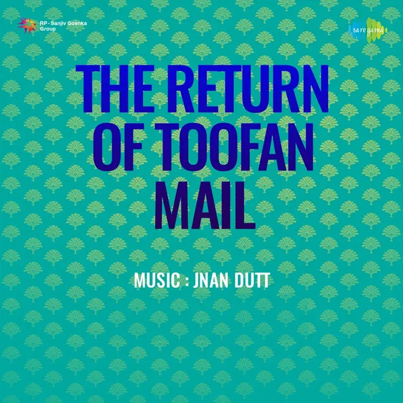 The Return of Toofan Mail (Original Motion Picture Soundtrack)