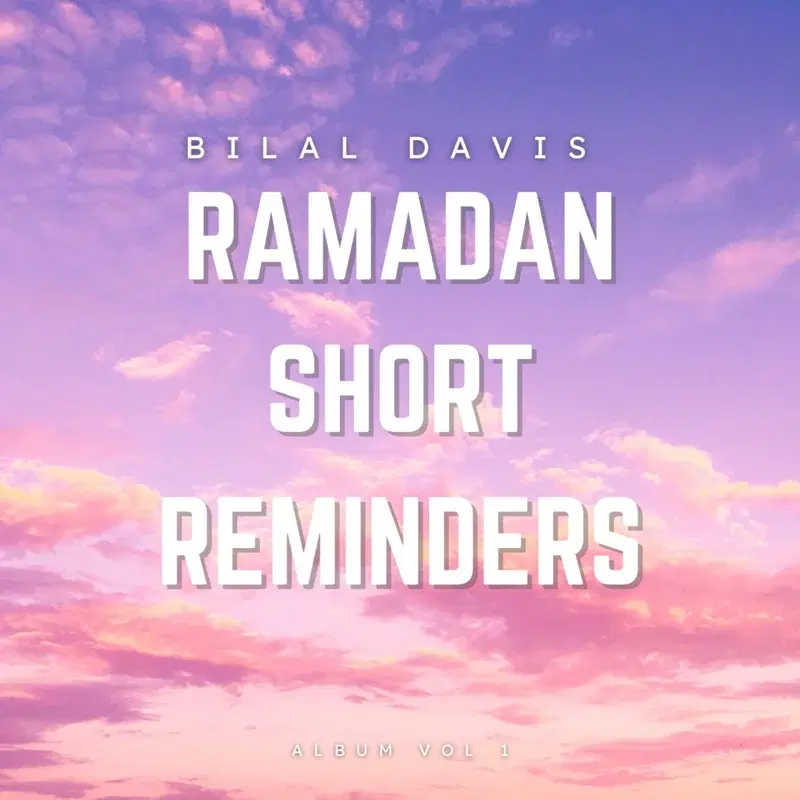 Ramadan Short Reminders