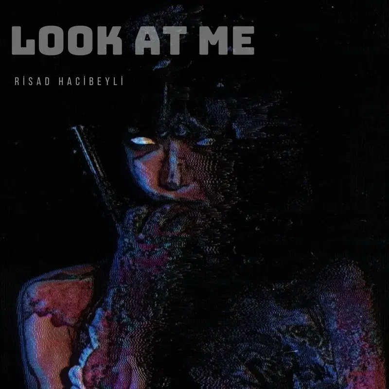 Look At Me