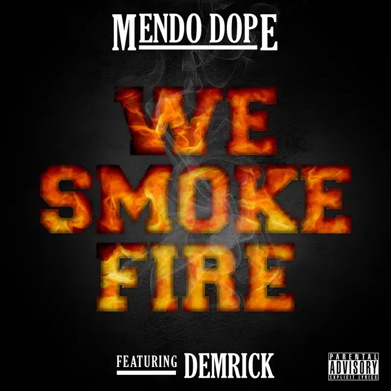 We Smoke Fire