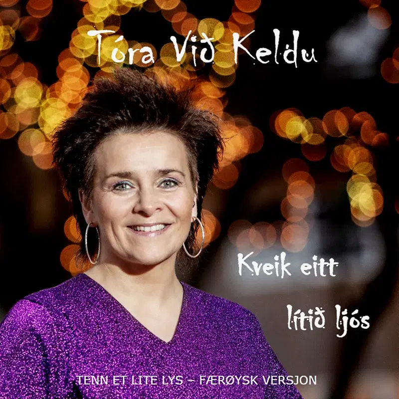 Kveik Eitt Litid Ljos - Tenn Ett Lite Lys - Færøysk Versjon
