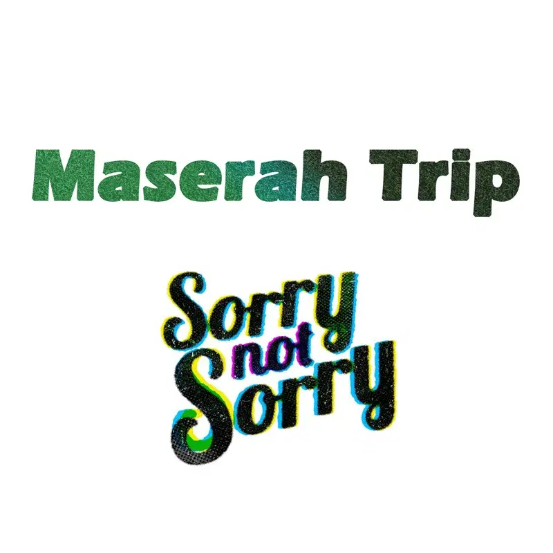 Sorry Not Sorry
