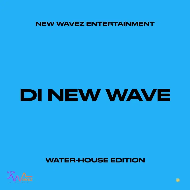 Di New Wave (Waterhouse Edition)