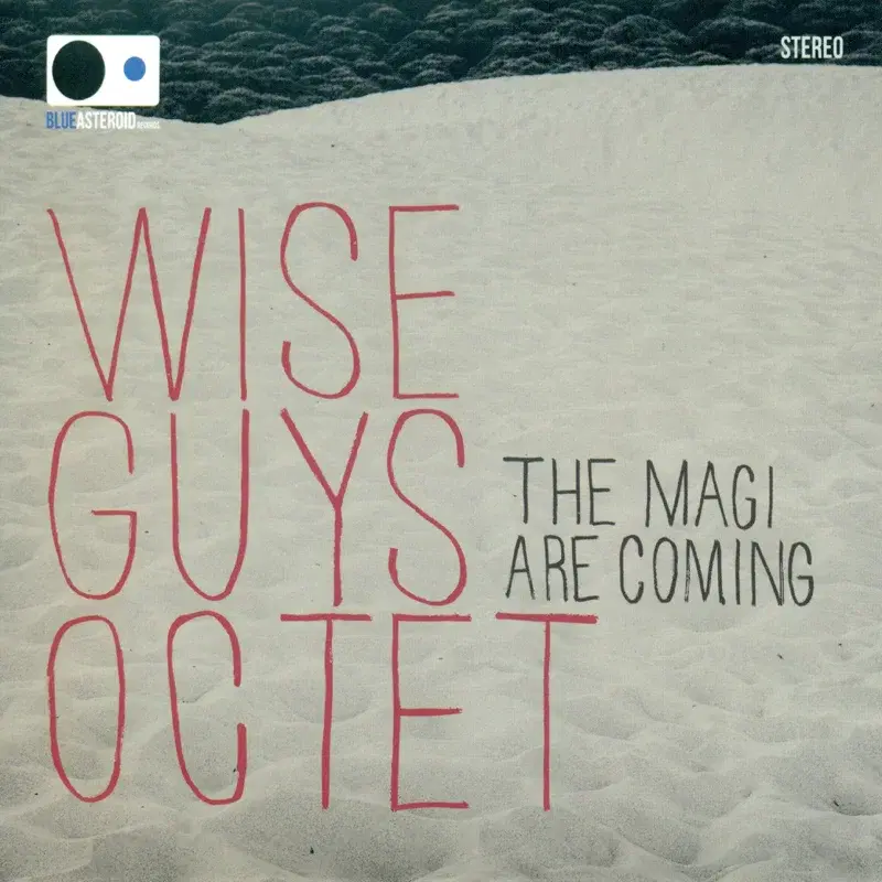 The Magi Are Coming