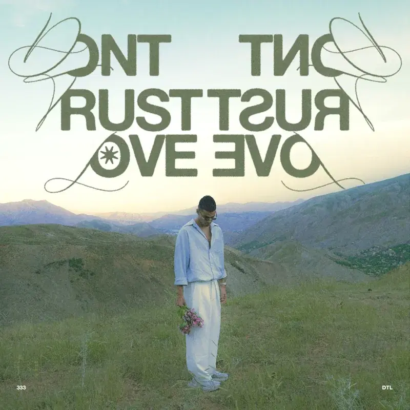 Dont Trust Love