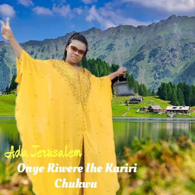 Onye Riwere Ihe Kariri Chukwu