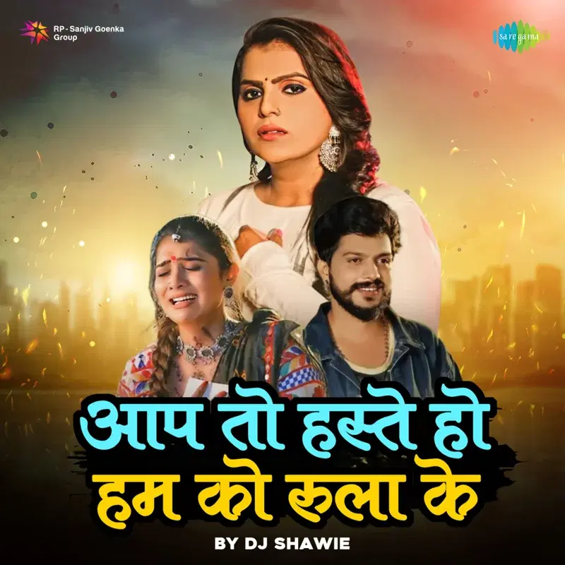 Aap to Haste Ho Humko Rula Ke by DJ Shawie