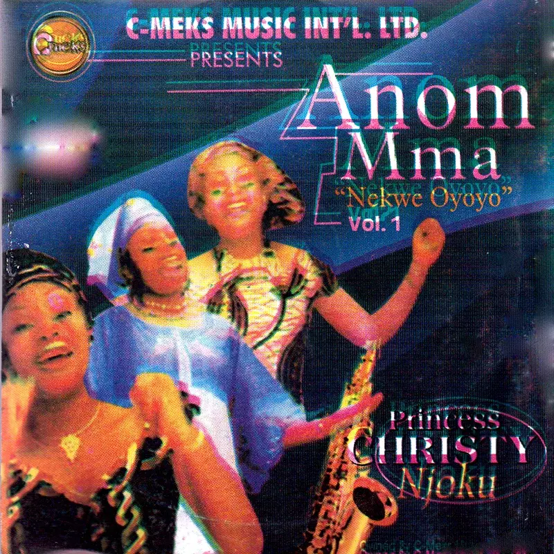 Anom Mma, Vol. 1 (Nekwe Oyoyo)