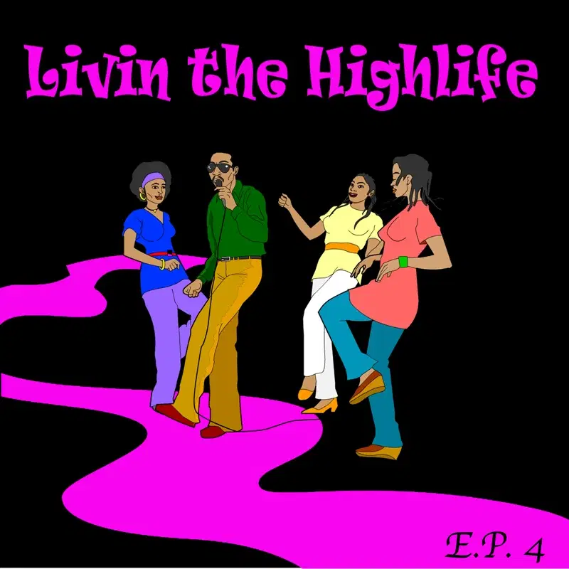 Living The Highlife EP 4