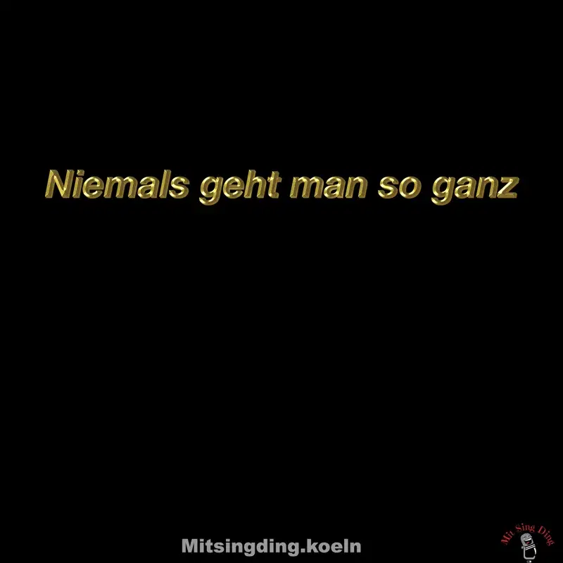 Niemals geht man so ganz