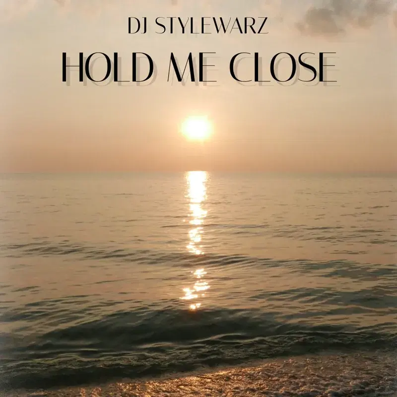 HOLD ME CLOSE