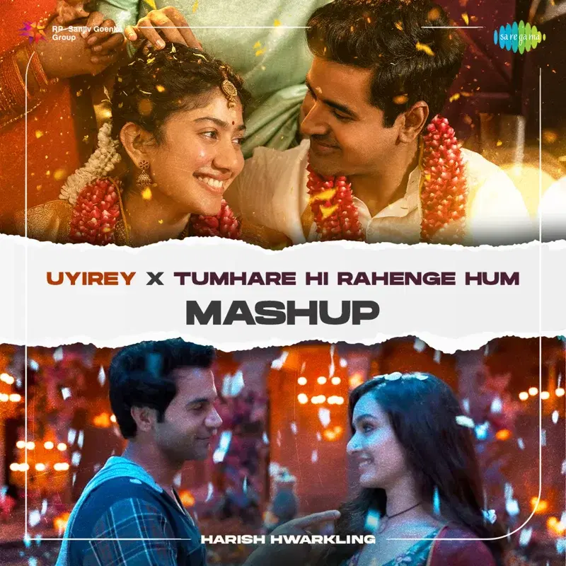 Uyirey X Tumhare Hi Rahenge Hum