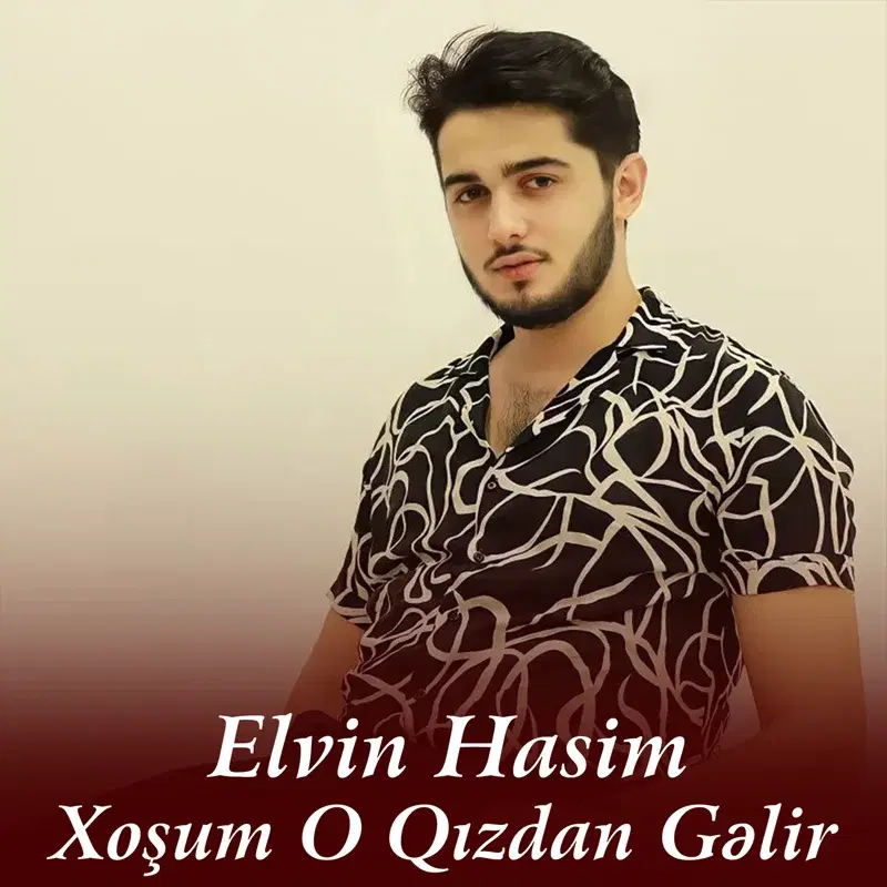 Xoşum O Qızdan Gəlir