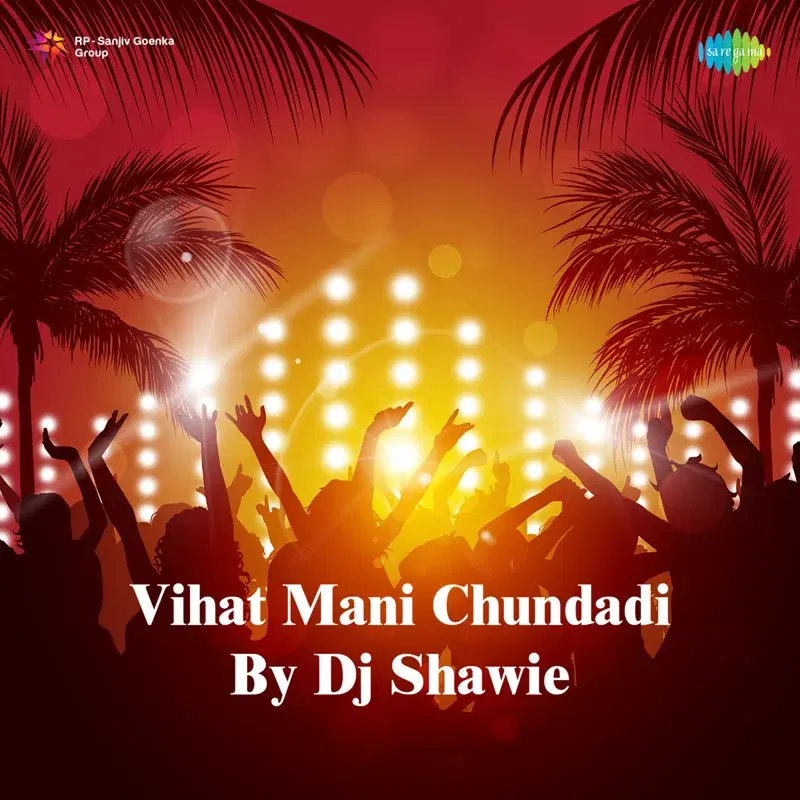 Vihat Mani Chundadi by DJ Shawie