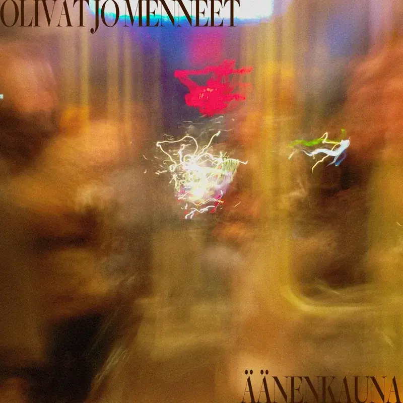 Olivat Jo Menneet