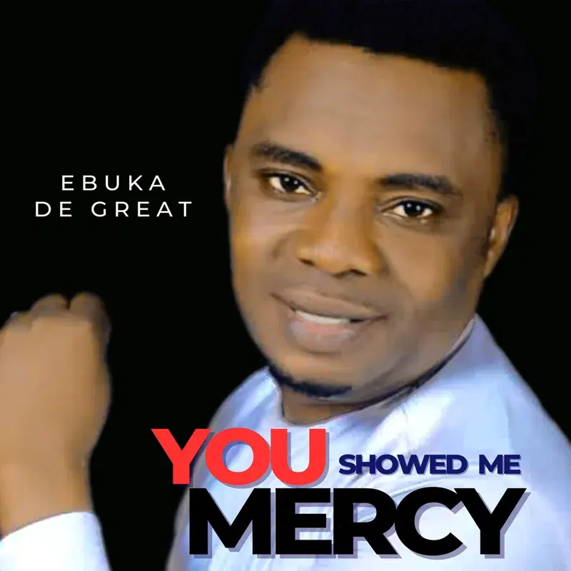 You showed me mercy