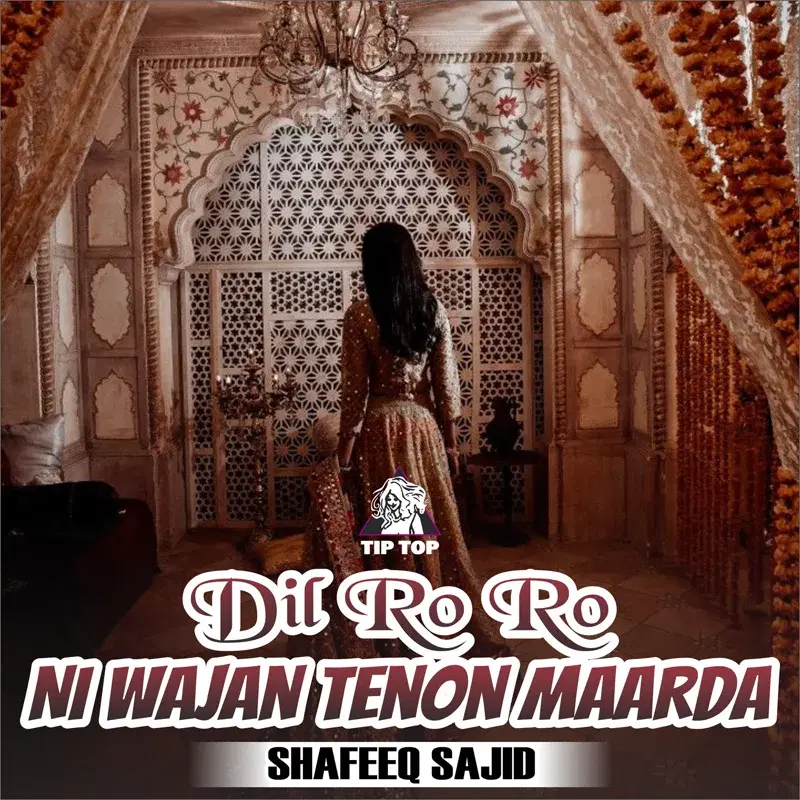 Dil Ro Ro Ni Wajan Tenon Maarda