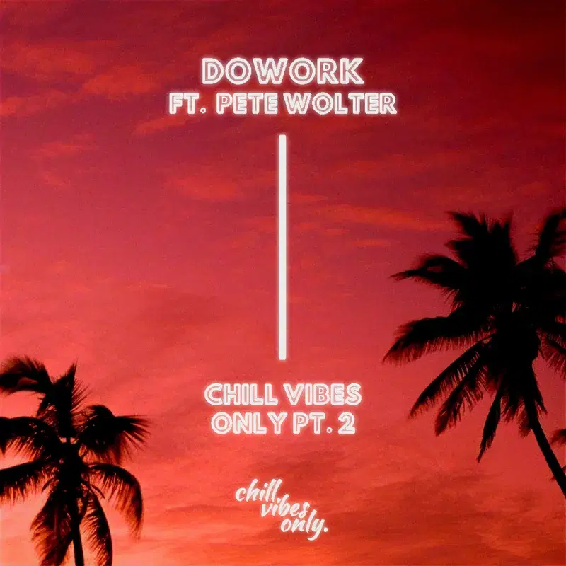 Chill Vibes Only Pt.2