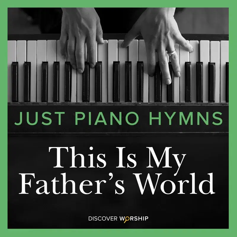 Just Piano Hymns: This Is My Father's World