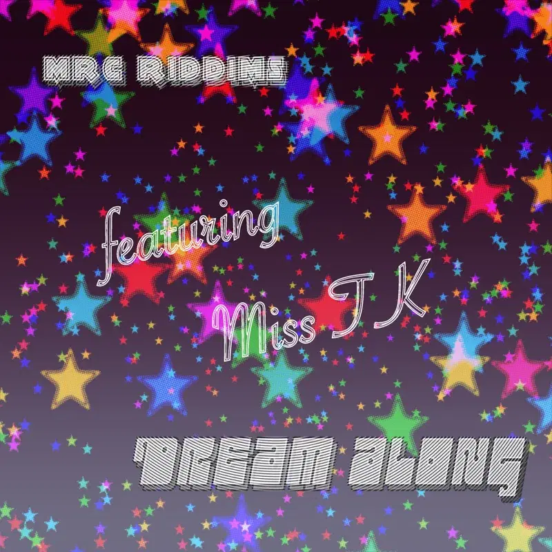 Dream Along (feat. Miss TK)