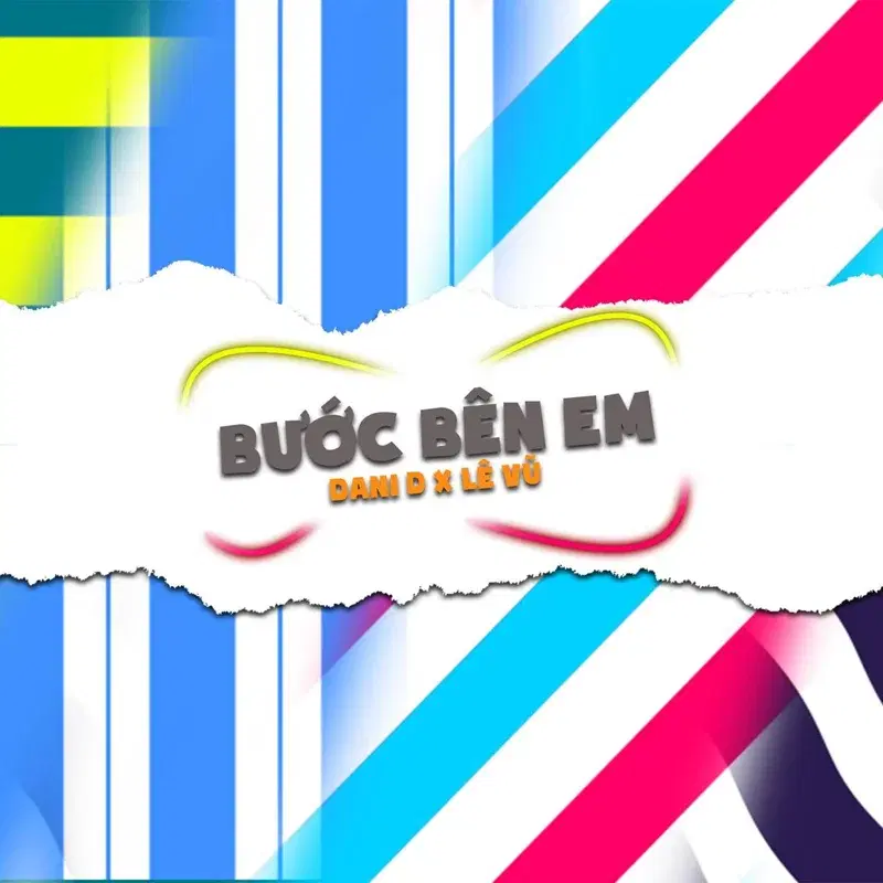 Bước Bên Em