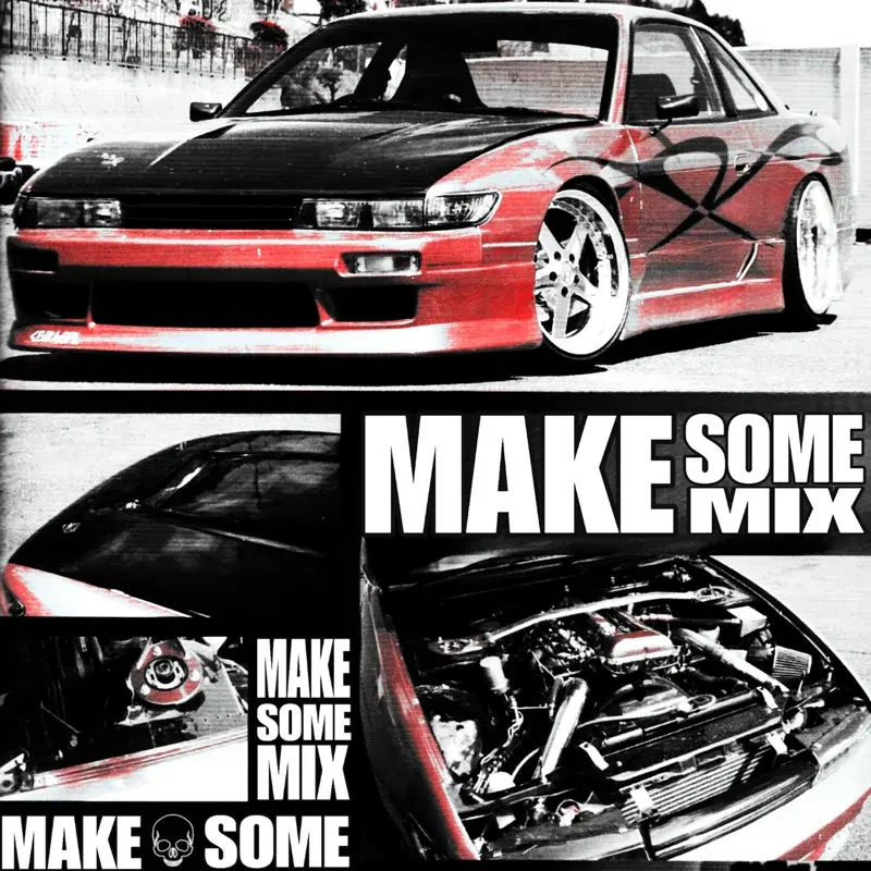 MAKE SOME MIX