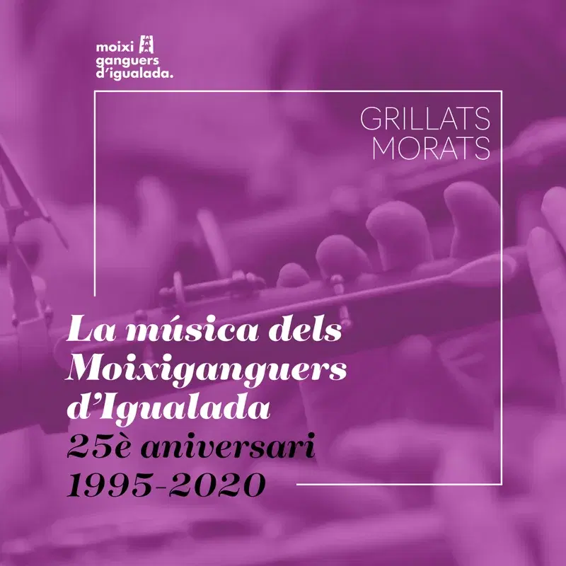 La música dels Moixiganguers d’Igualada. 25è aniversari 1995-2020