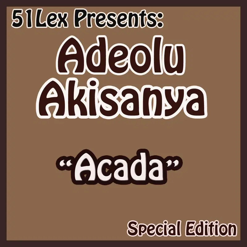 51 Lex Presents Acada