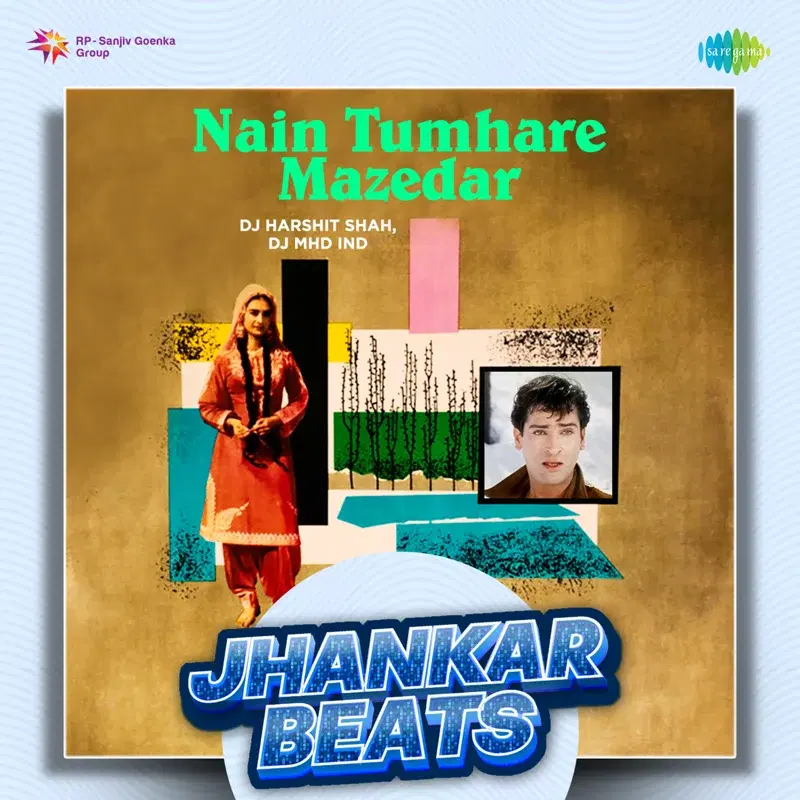 Nain Tumhare Mazedar