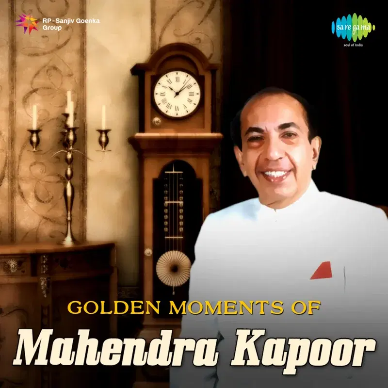 Golden Moments - Mahendra Kapoor