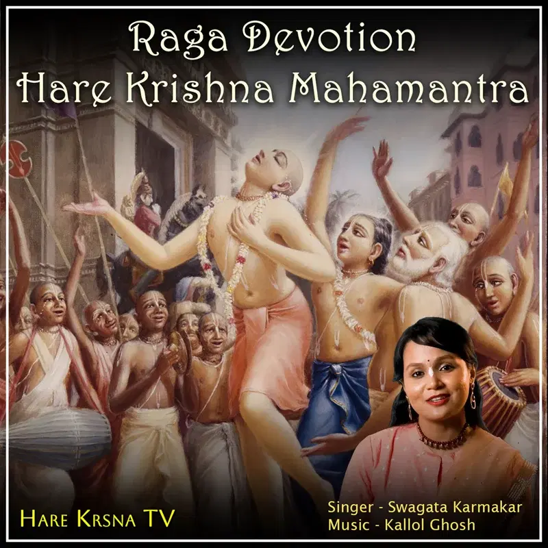 Raga Devotion (Hare Krishna Mahamantra)