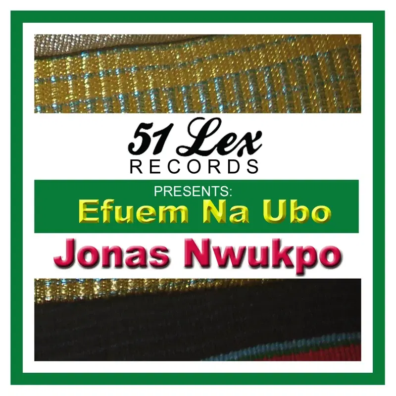 51 Lex Presents Efuem Na Ubo