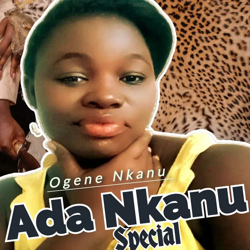 Ada Nkanu Special