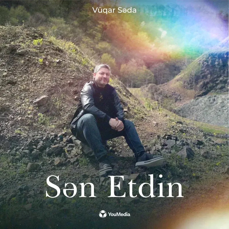 Sən Etdin