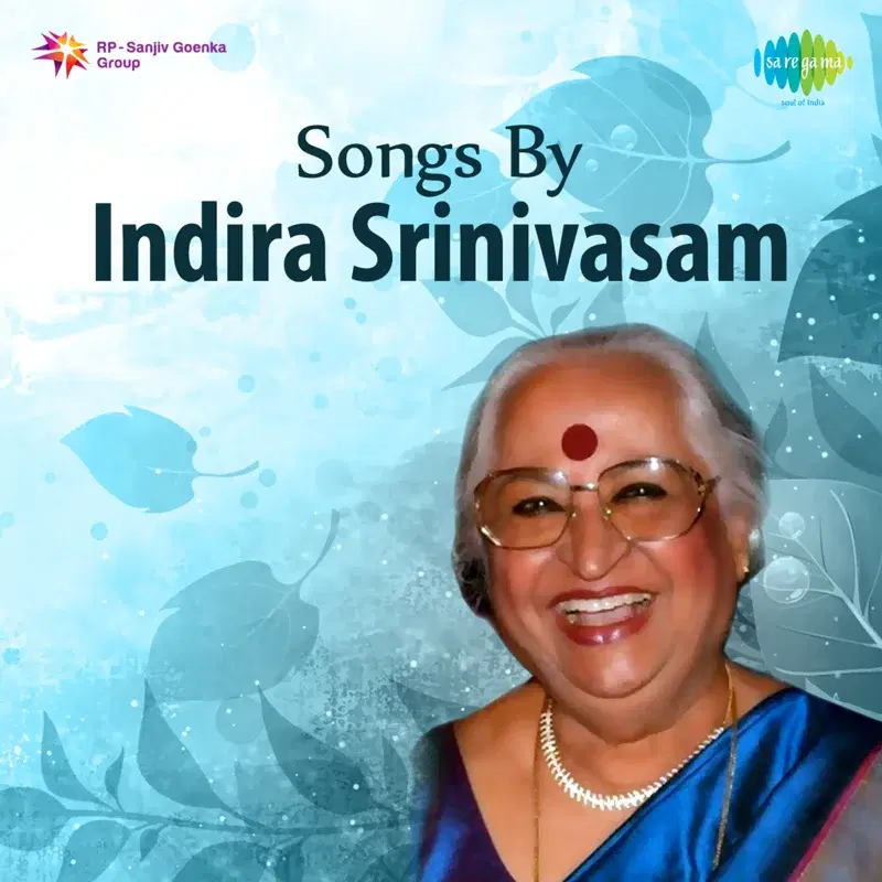 Songs by Indira Srinivasam