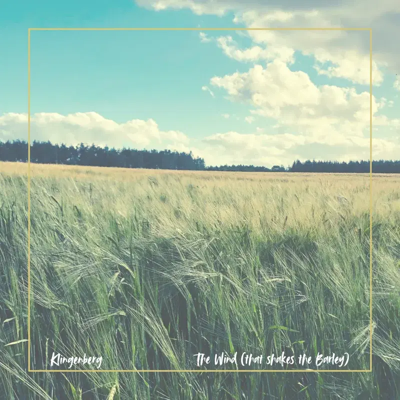 The wind (that shakes the barley)