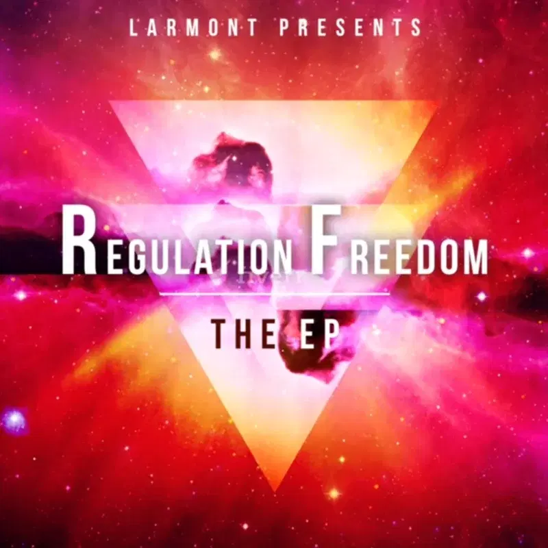 Larmont Presents: Regulation Freedom