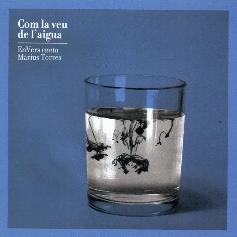 Com la Veu de l´Aigua - EnVers Canta Màrius Torres