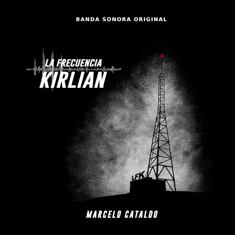 La frecuencia Kirlian (Tv Serie) (Banda Sonora Original)