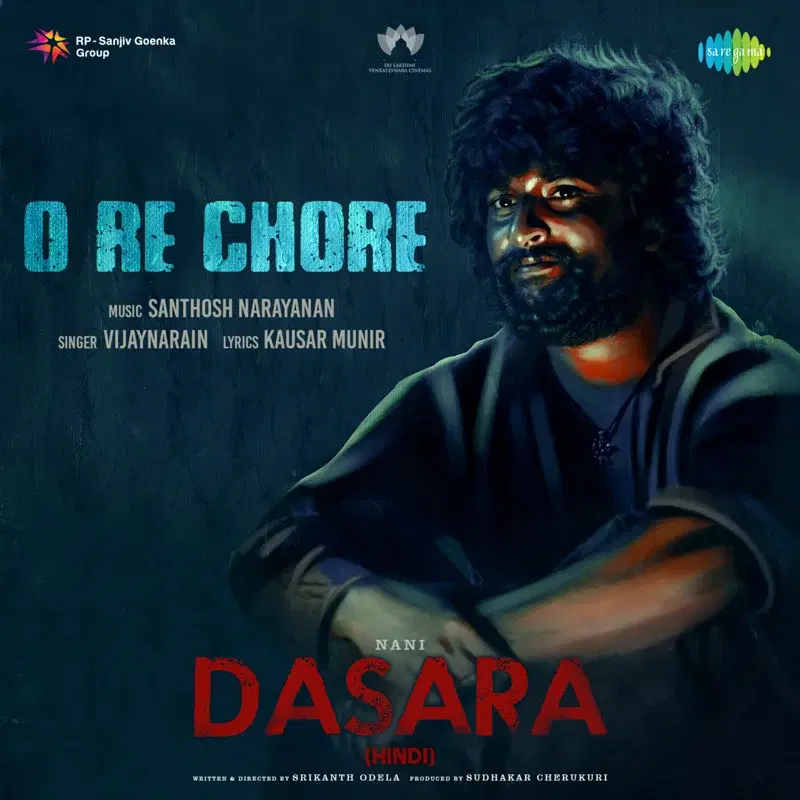 O Re Chore (From "Dasara") - Single