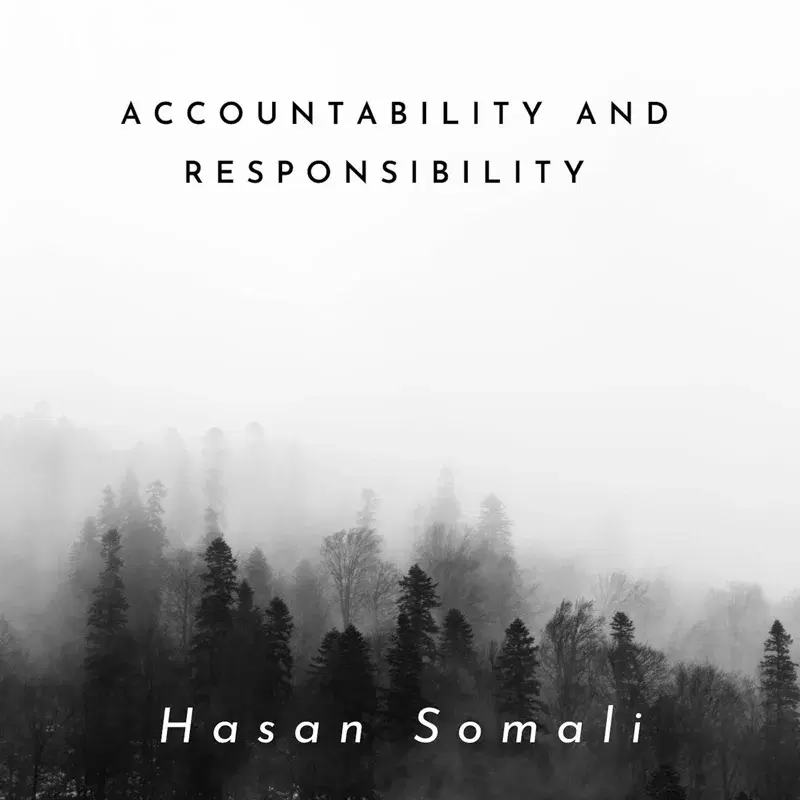 Accountability and Responsibility: Prepare Your Answers Before It's Too Late