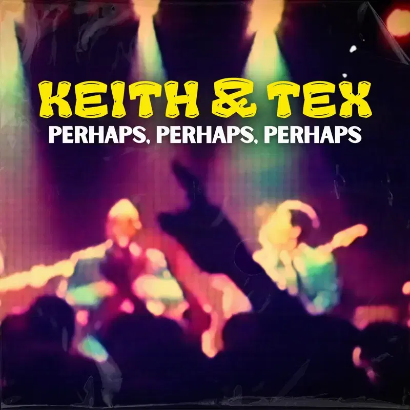 Perhaps, Perhaps, Perhaps
