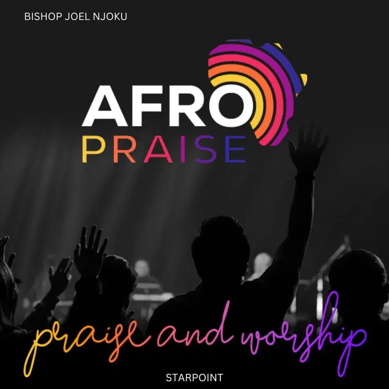 Afro Praise And Worship