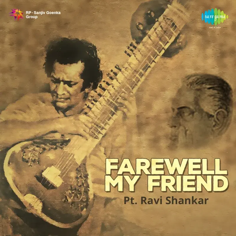 Farewell My Friend Pt. Ravi Shankar