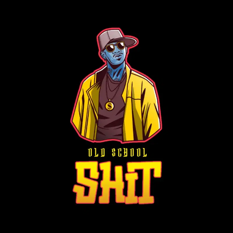 Old School Shit