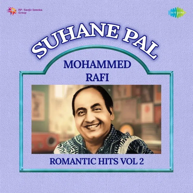 Suhane Pal - Mohammed Rafi Romantic Hits, Vol. 2