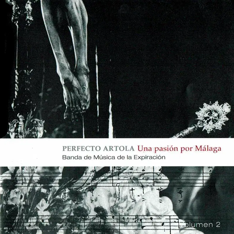 Perfecto Artola - una Pasión por Málaga Vol. 2