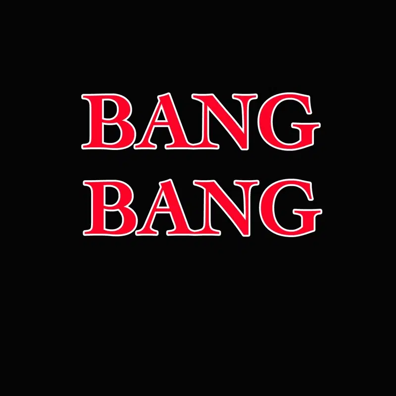 Bang Bang