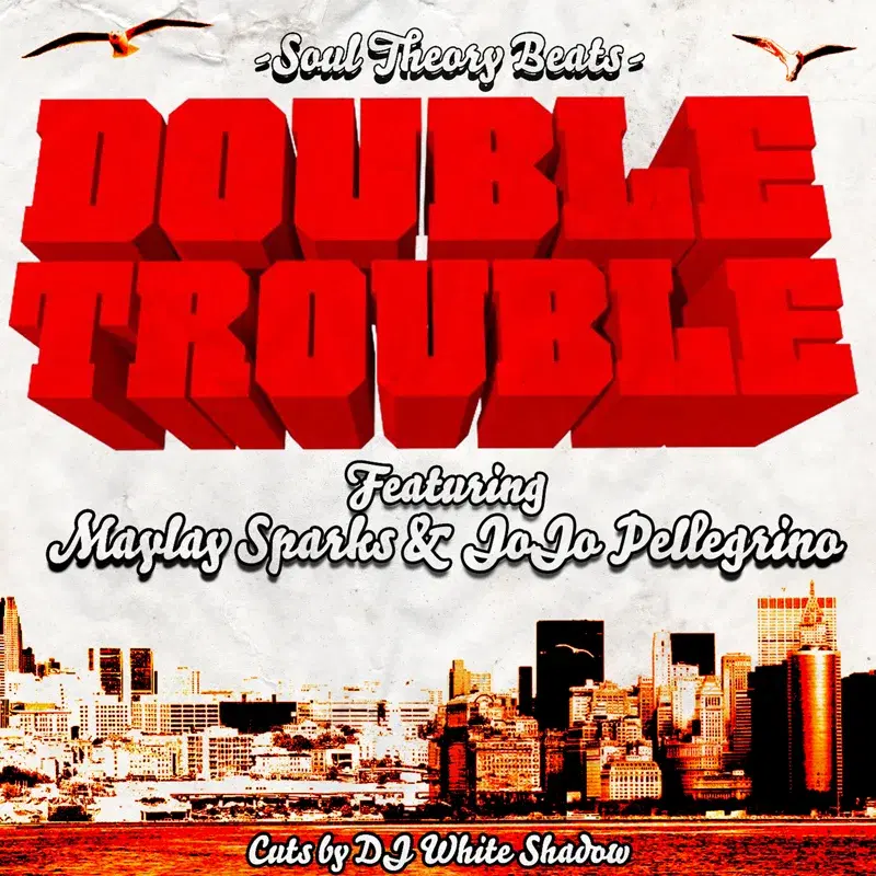 Double Trouble (feat. Maylay Sparks & Jojo Pellegrino)