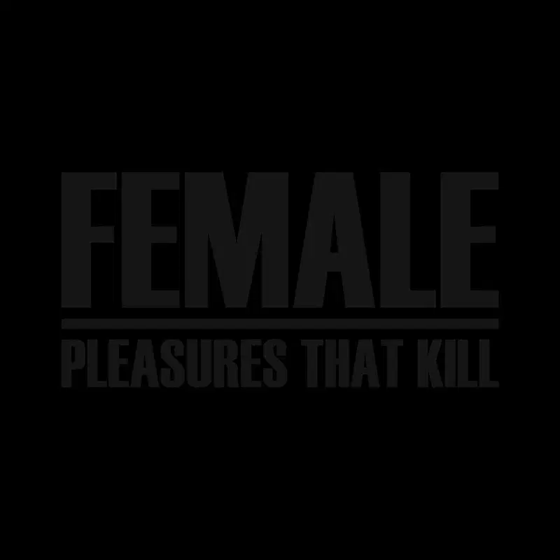 Pleasures That Kill
